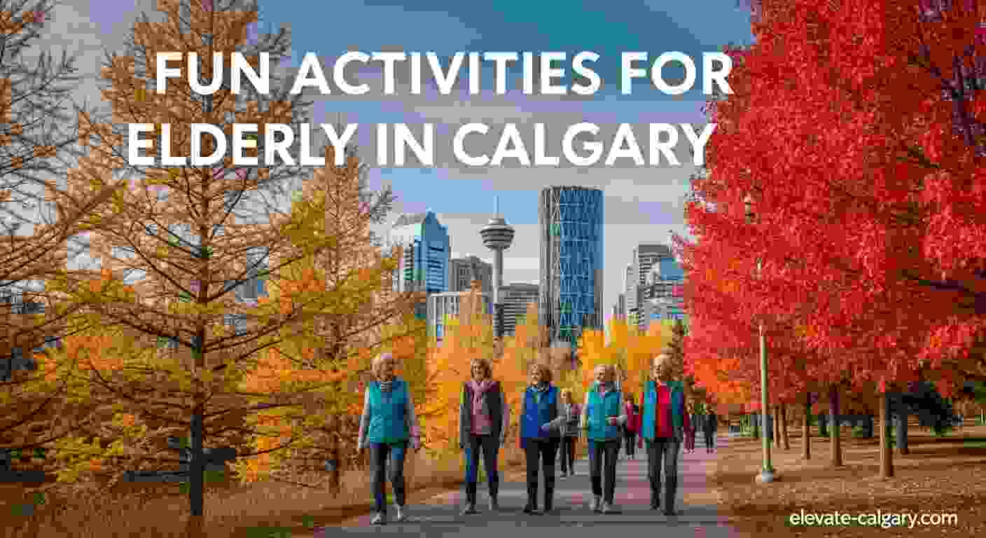 fun activities elderly calgary