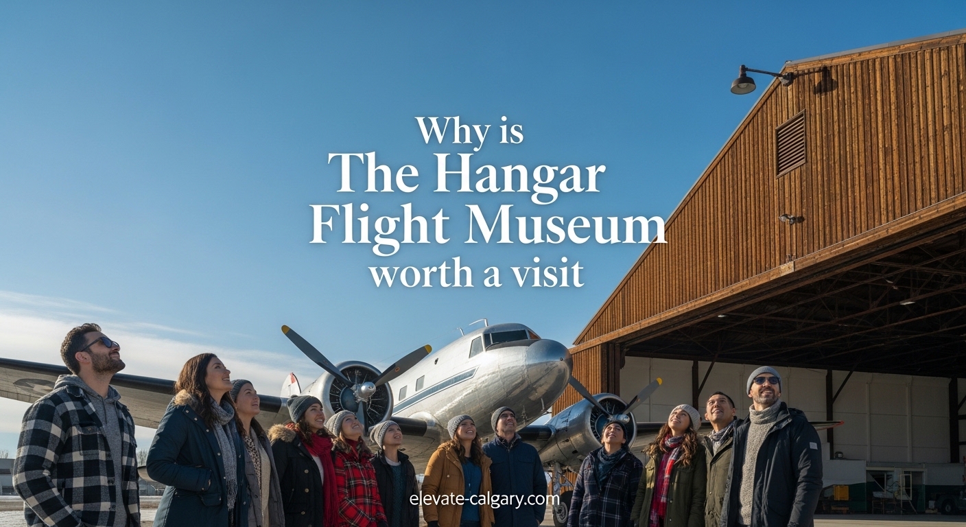 why is the hangar flight museum worth a visit