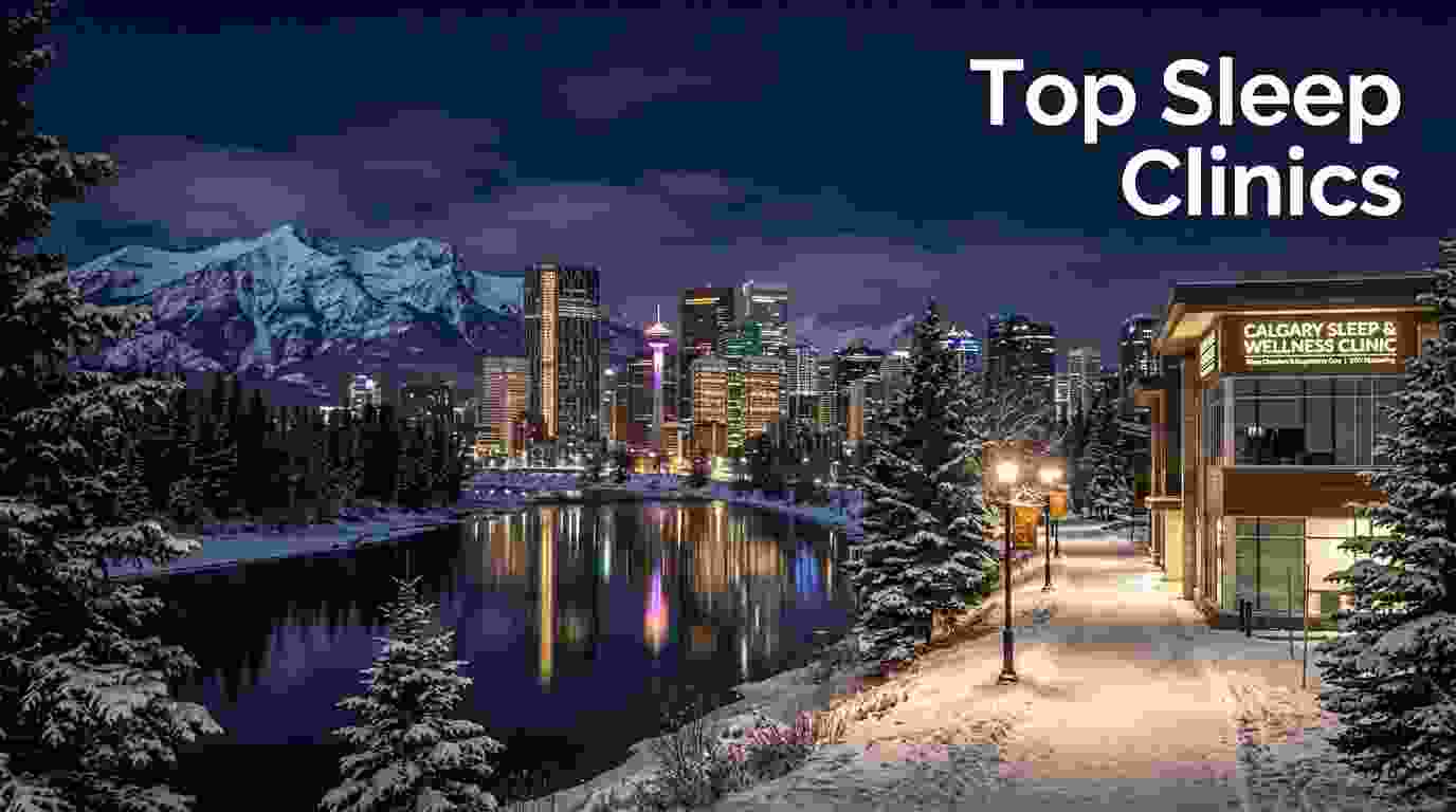 Best Sleep Clinics in Calgary